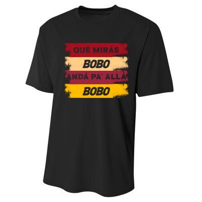 Qué Mirás Bobo, Andá Pa' Allá Funny Speech Trending Performance Sprint T-Shirt