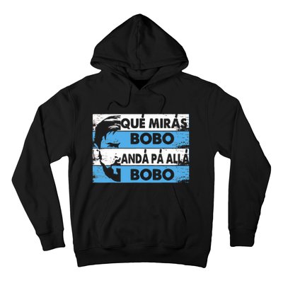 Qué Mirás Bobo, Andá Pa' Allá Funny Speech Messi Design Hoodie