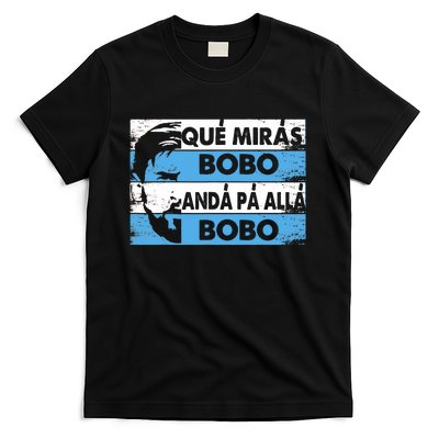 Qué Mirás Bobo, Andá Pa' Allá Funny Speech Messi Design T-Shirt