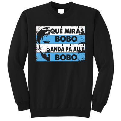 Qué Mirás Bobo, Andá Pa' Allá Funny Speech Messi Design Tall Sweatshirt