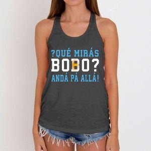 Qué Mirás Bobo, Andá Pa' Allá Funny Speech Women's Knotted Racerback Tank