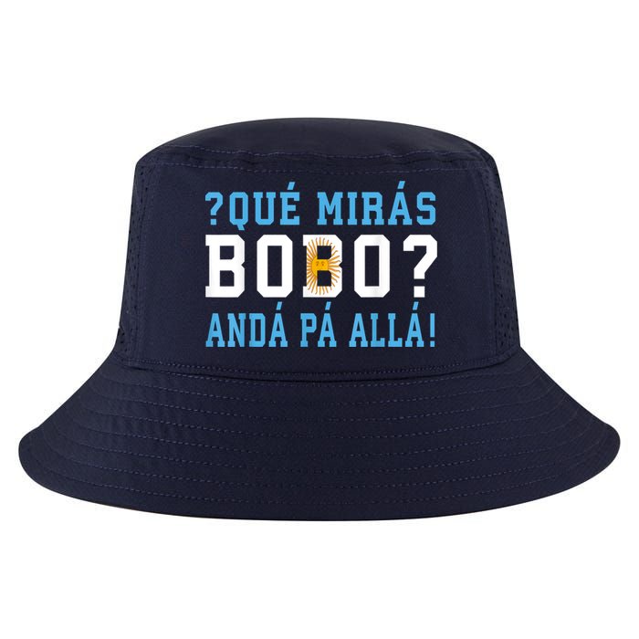 Qué Mirás Bobo, Andá Pa' Allá Funny Speech Cool Comfort Performance Bucket Hat