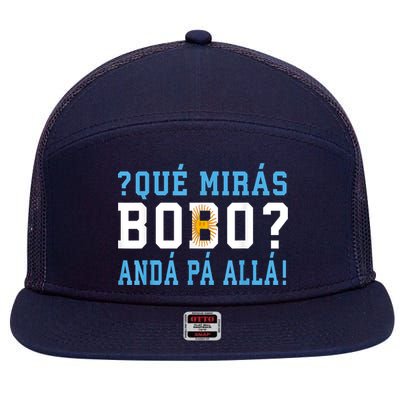 Qué Mirás Bobo, Andá Pa' Allá Funny Speech 7 Panel Mesh Trucker Snapback Hat