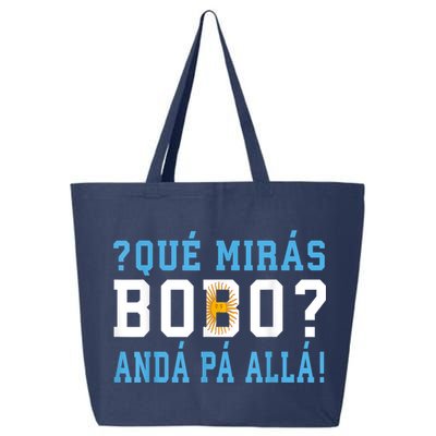 Qué Mirás Bobo, Andá Pa' Allá Funny Speech 25L Jumbo Tote