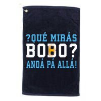 Qué Mirás Bobo, Andá Pa' Allá Funny Speech Golf Towel