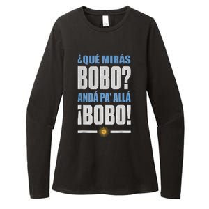 Qué Mirás Bobo, Andá Pa' Allá Womens CVC Long Sleeve Shirt