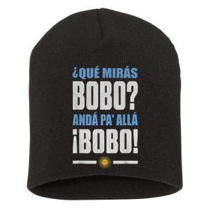 Qué Mirás Bobo, Andá Pa' Allá Short Acrylic Beanie