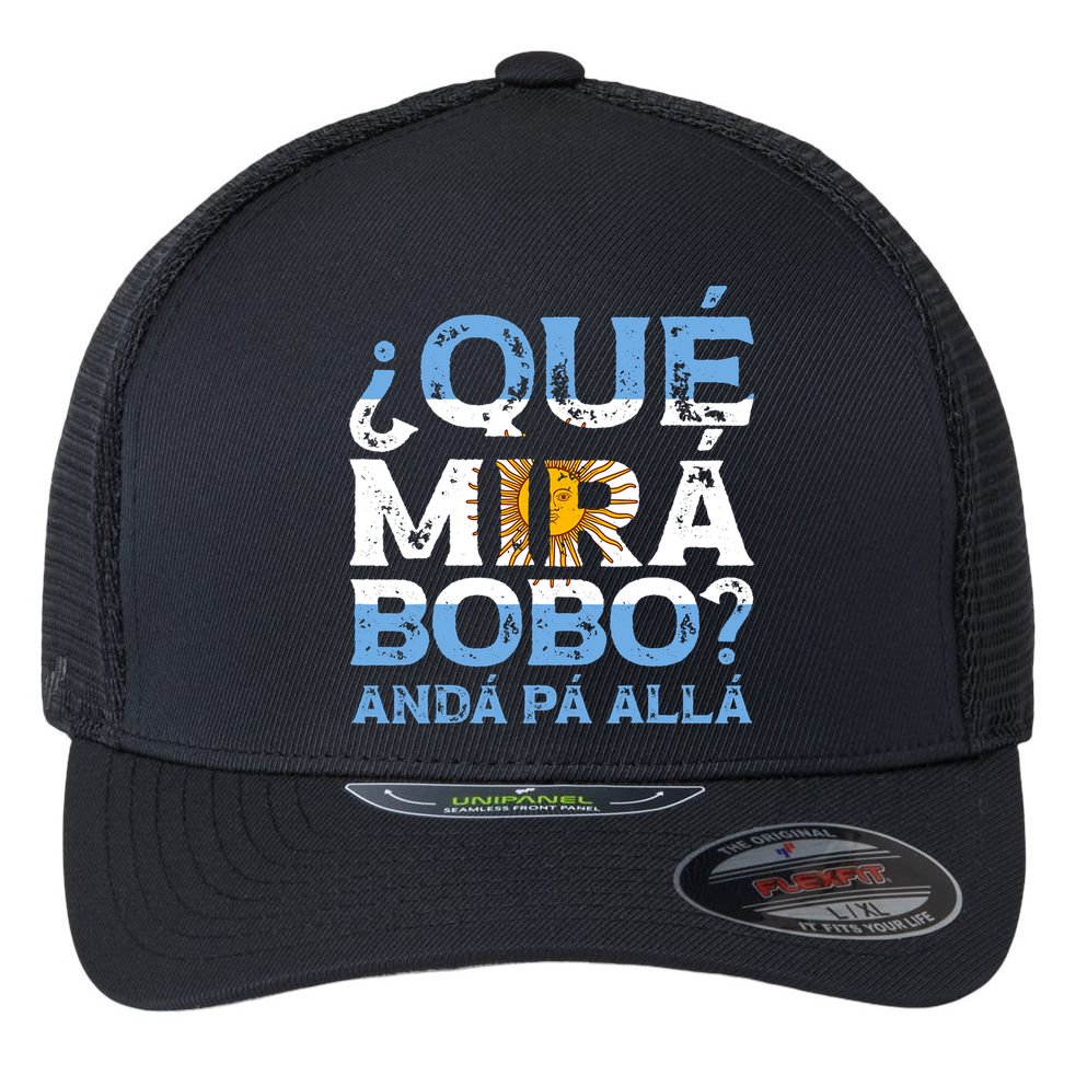 Qué Mirás Bobo, Andá Pa' Allá Funny Speech Argentina Flag Vintage Flexfit Unipanel Trucker Cap