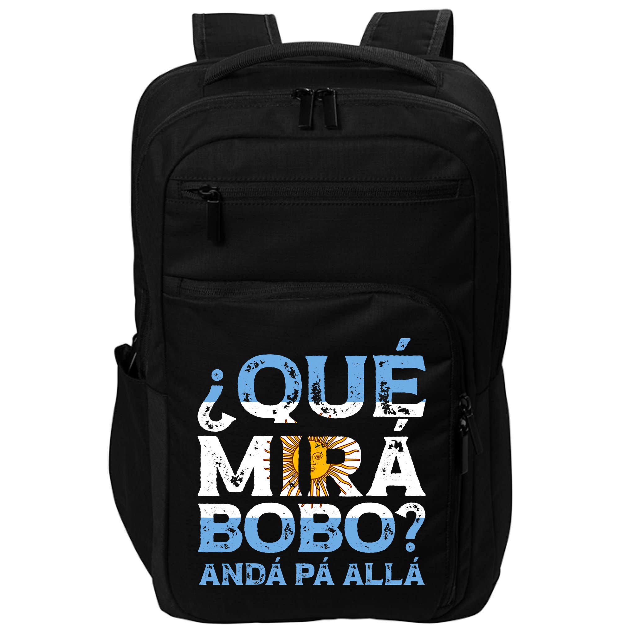 Qué Mirás Bobo, Andá Pa' Allá Funny Speech Argentina Flag Vintage Impact Tech Backpack