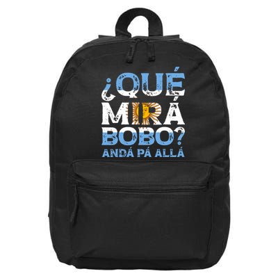 Qué Mirás Bobo, Andá Pa' Allá Funny Speech Argentina Flag Vintage 16 in Basic Backpack
