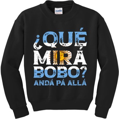 Qué Mirás Bobo, Andá Pa' Allá Funny Speech Argentina Flag Vintage Kids Sweatshirt