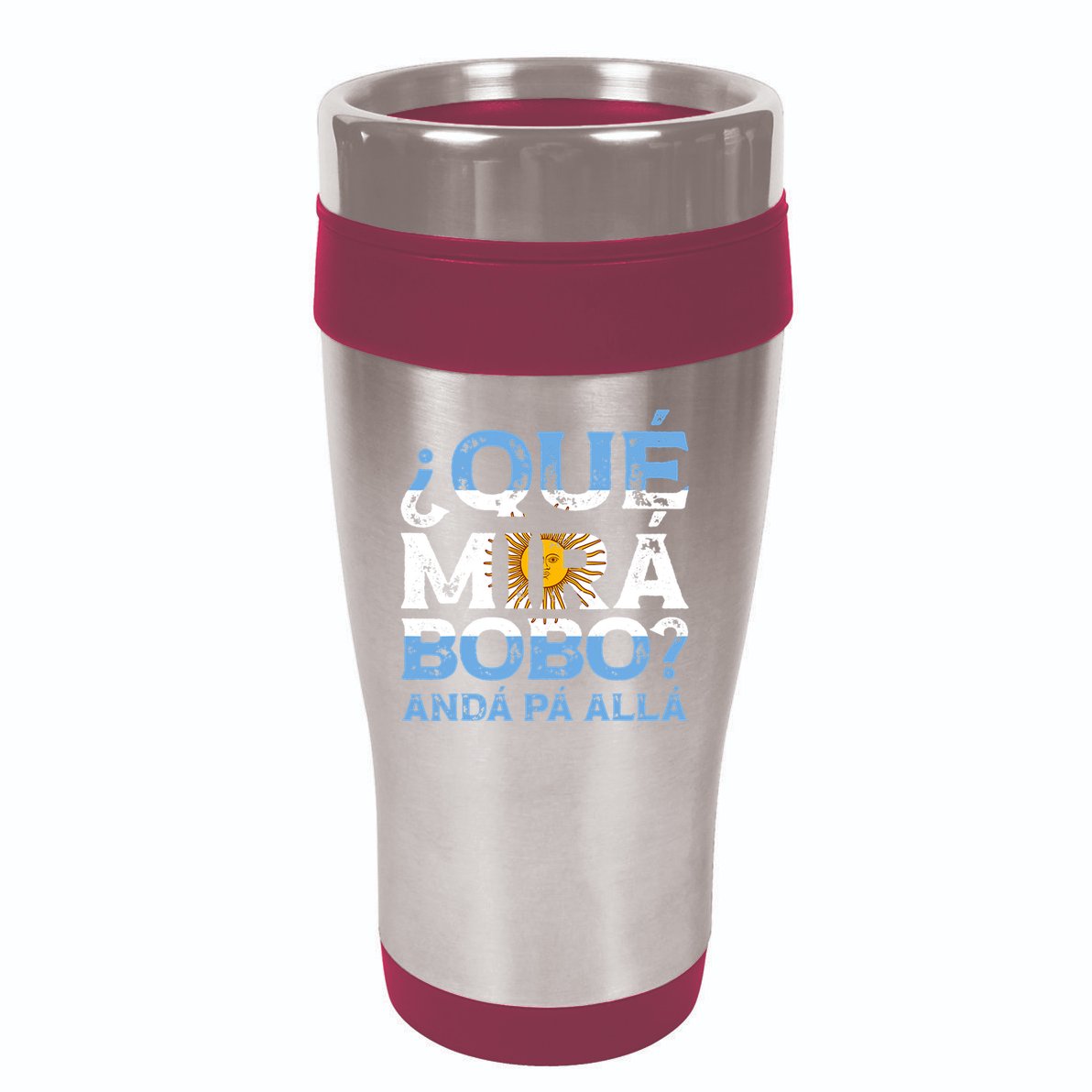 Qué Mirás Bobo, Andá Pa' Allá Funny Speech Argentina Flag Vintage 16oz Travel Tumbler