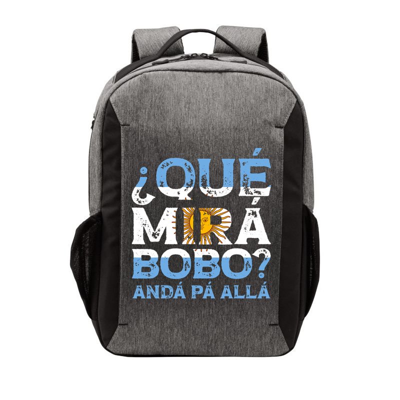 Qué Mirás Bobo, Andá Pa' Allá Funny Speech Argentina Flag Vintage Vector Backpack