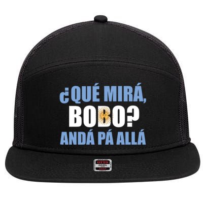 Qué Miras Bobo Qué Mira Bobo Andá Pa' Allá 7 Panel Mesh Trucker Snapback Hat