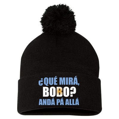 Qué Miras Bobo Qué Mira Bobo Andá Pa' Allá Pom Pom 12in Knit Beanie