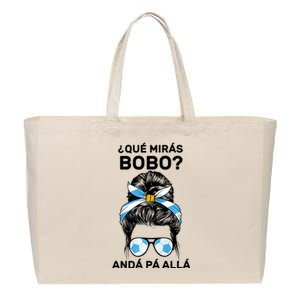 Qué Mirás Bobo, Andá Pa' Allá Messy Bun Cotton Canvas Jumbo Tote