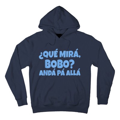 Qué Miras Bobo, Qué Mira Bobo Hoodie