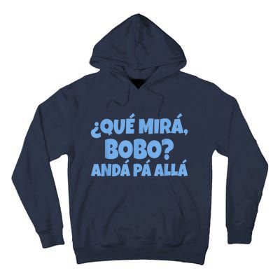 Qué Miras Bobo, Qué Mira Bobo Tall Hoodie