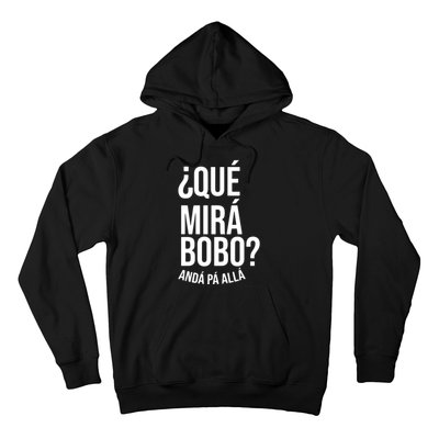 Qué Miras Bobo Qué Mira Bobo Argentina Hoodie