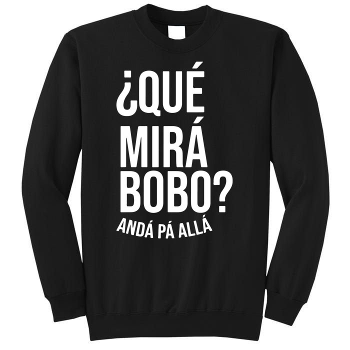 Qué Miras Bobo Qué Mira Bobo Argentina Sweatshirt