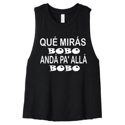 Qué Mirás Bobo, Andá Pa' Allá Funny Speech Argentina Meme Women's Racerback Cropped Tank