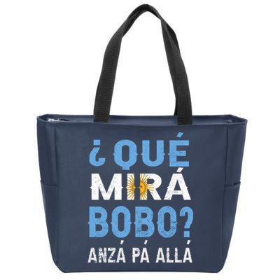 Qué Mirás Bobo, Andá Pa' Allá Funny Speech Argentina Flag Gift Zip Tote Bag