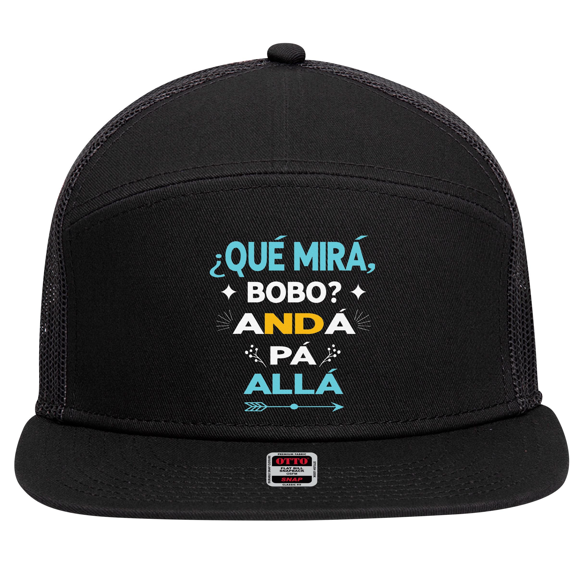 Qué Miras Bobo anda pa alla Qué Mira Bobo 7 Panel Mesh Trucker Snapback Hat