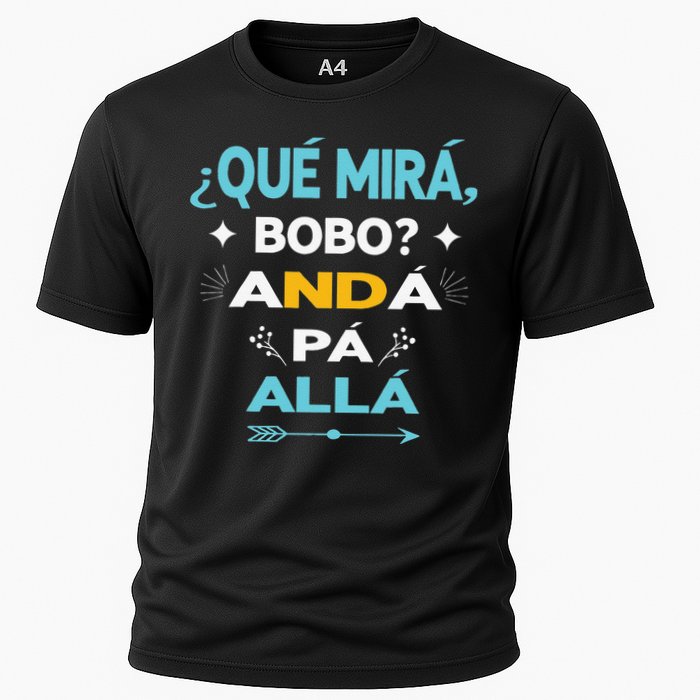 Qué Miras Bobo anda pa alla Qué Mira Bobo Cooling Performance Crew T-Shirt