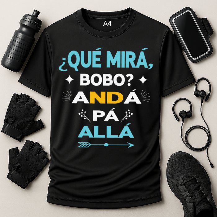 Qué Miras Bobo anda pa alla Qué Mira Bobo Cooling Performance Crew T-Shirt