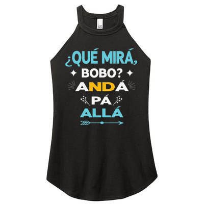 Qué Miras Bobo anda pa alla Qué Mira Bobo Women's Perfect Tri Rocker Tank