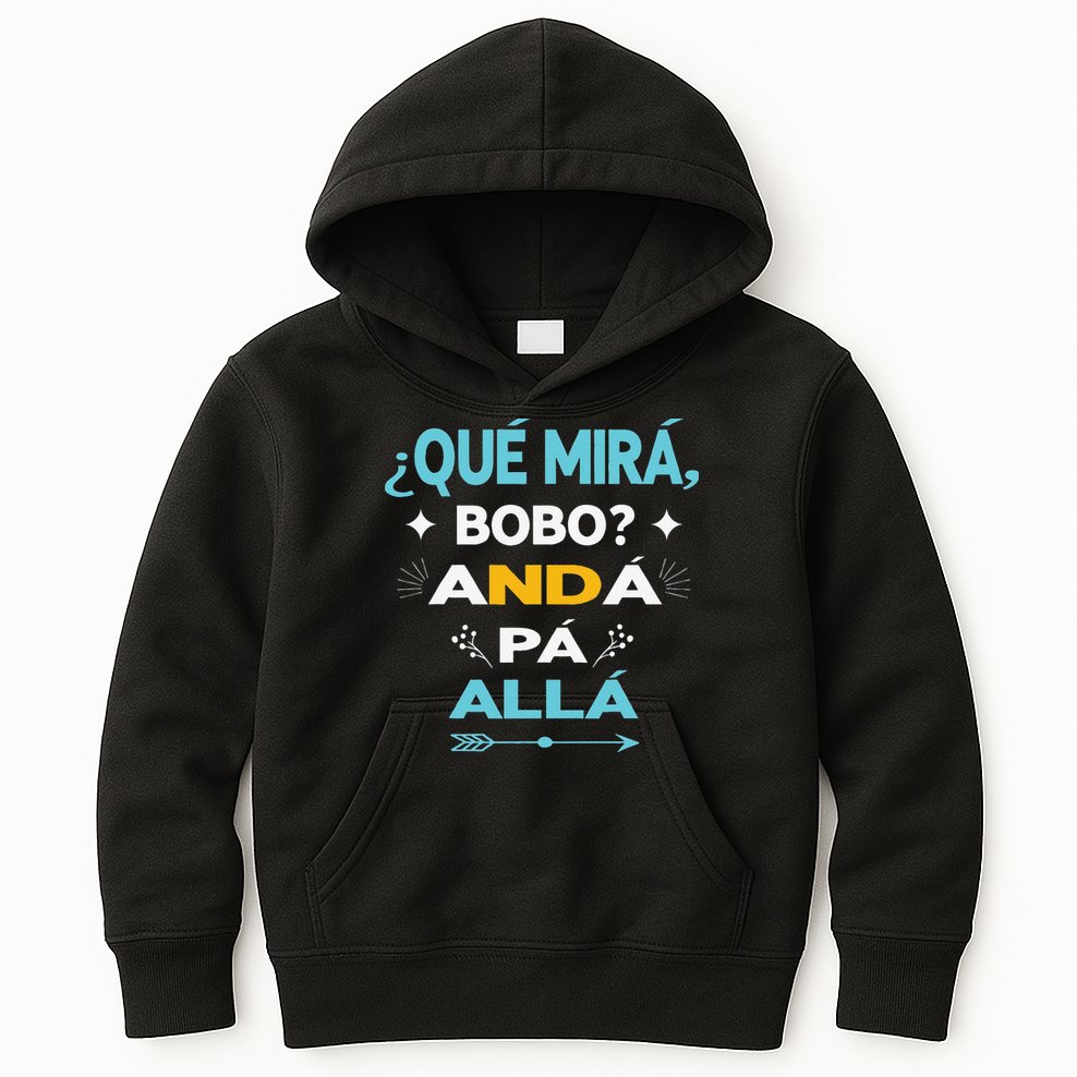Qué Miras Bobo anda pa alla Qué Mira Bobo Kids Hoodie