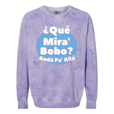 Qué Miras Bobo Qué Mira Bobo? Andá Pa' Allá | Meme Colorblast Crewneck Sweatshirt