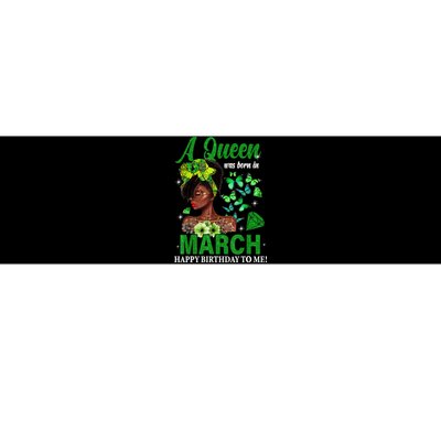 Queen March Birthday Black African American St Patricks day Bumper Sticker