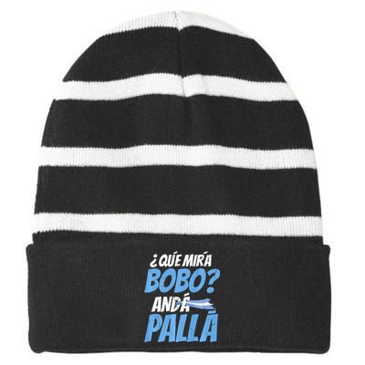 Qué Mirás Bobo, Andá Pa' Allá Funny Design Striped Beanie with Solid Band