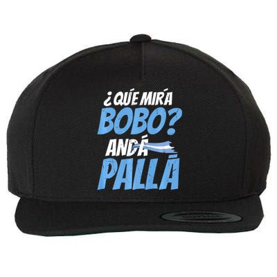 Qué Mirás Bobo, Andá Pa' Allá Funny Design Wool Snapback Cap