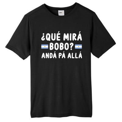 Qué Mira Bobo Qué Miras Bobo Argentina Soccer Tall Fusion ChromaSoft Performance T-Shirt