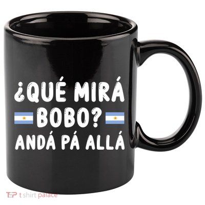 Qué Mira Bobo Qué Miras Bobo Argentina Soccer 11oz C Handle Ceramic Mug