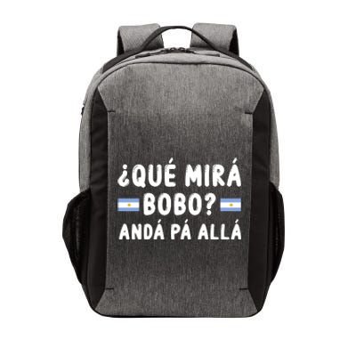 Qué Mira Bobo Qué Miras Bobo Argentina Soccer Vector Backpack