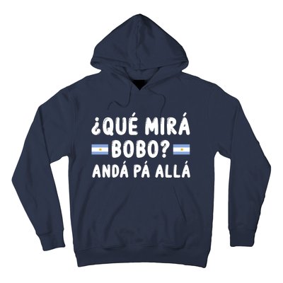 Qué Mira Bobo Qué Miras Bobo Argentina Soccer Hoodie