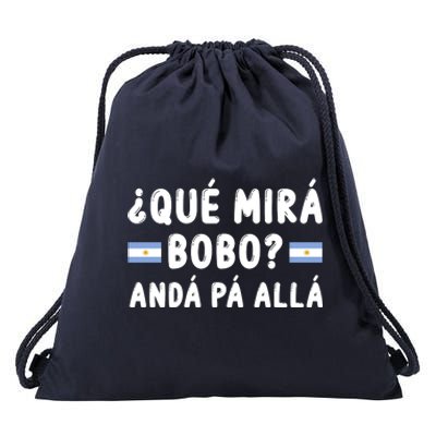 Qué Mira Bobo Qué Miras Bobo Argentina Soccer Drawstring Bag