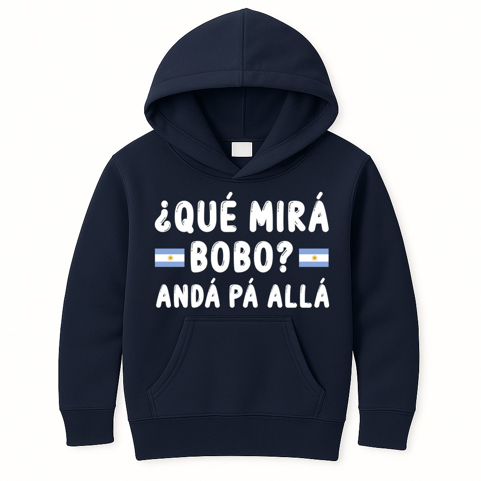 Qué Mira Bobo Qué Miras Bobo Argentina Soccer Kids Hoodie