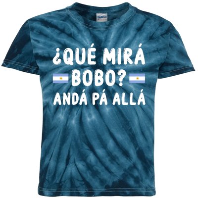 Qué Mira Bobo Qué Miras Bobo Argentina Soccer Kids Tie-Dye T-Shirt