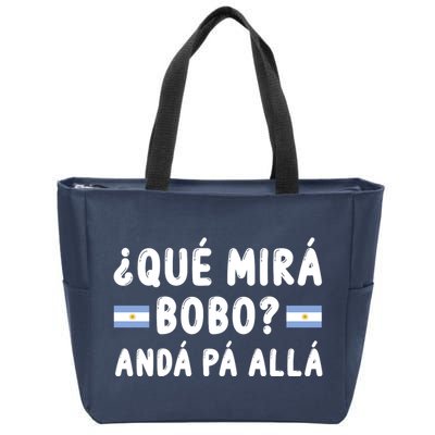 Qué Mira Bobo Qué Miras Bobo Argentina Soccer Zip Tote Bag