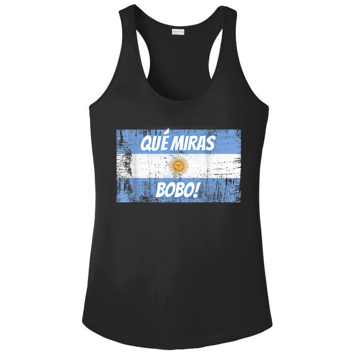 Que miras bobo Bandera Argentina Flag Fun Football-Fan Gift Ladies PosiCharge Competitor Racerback Tank