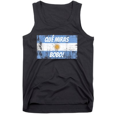 Que miras bobo Bandera Argentina Flag Fun Football-Fan Gift Tank Top