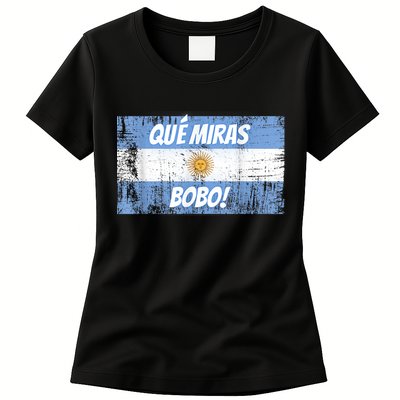 Que miras bobo Bandera Argentina Flag Fun Football-Fan Gift Women's T-Shirt