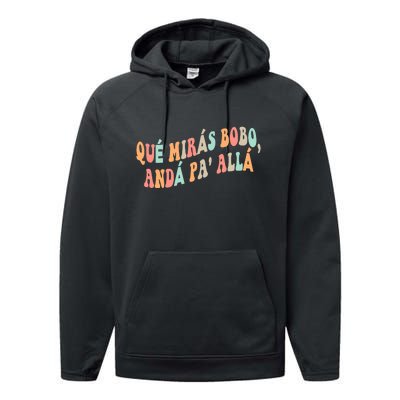 Qué Mirás Bobo, Andá Pa' Allá Funny Sarcastic Speech Performance Fleece Hoodie