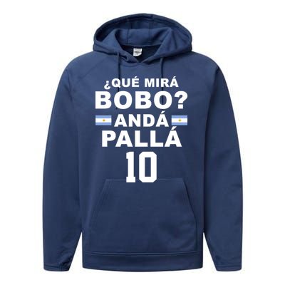 Qué Mira Bobo Anda Palla 10 Argentina Soccer Performance Fleece Hoodie