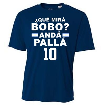 Qué Mira Bobo Anda Palla 10 Argentina Soccer Cooling Performance Crew T-Shirt