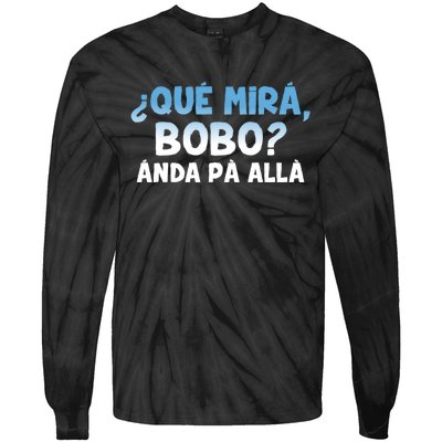 Qué Miras Bobo Argentina Qué Mira Bobo Trending Tie-Dye Long Sleeve Shirt